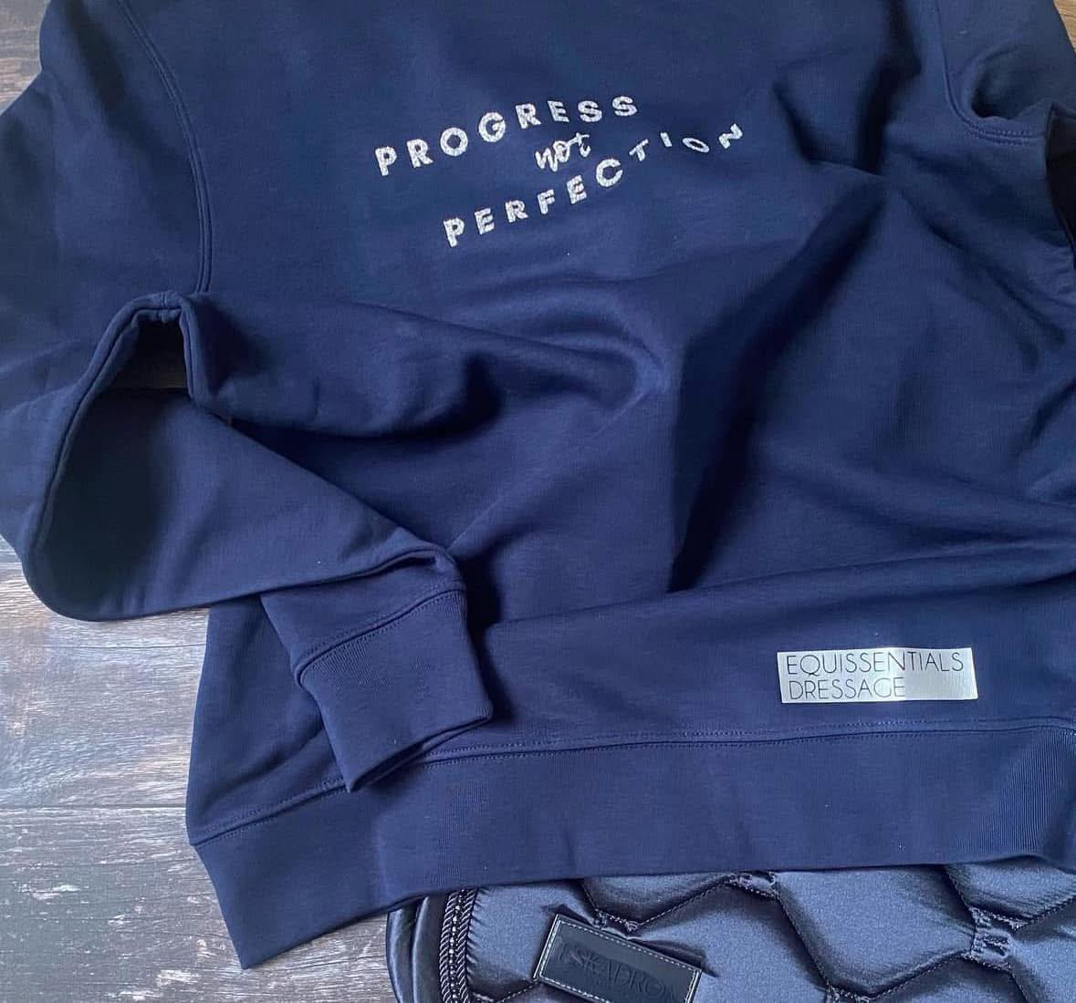 Equissentials Dressage - Progress not Perfection Hoodie - Limited Editon (Preorder)
